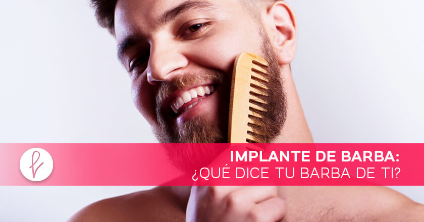 Implante de Barba: ¿Qué dice tu barba de ti?