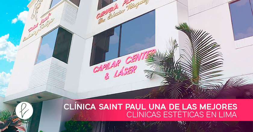 Clínica Saint Paul una de las mejores clínicas estéticas en Lima