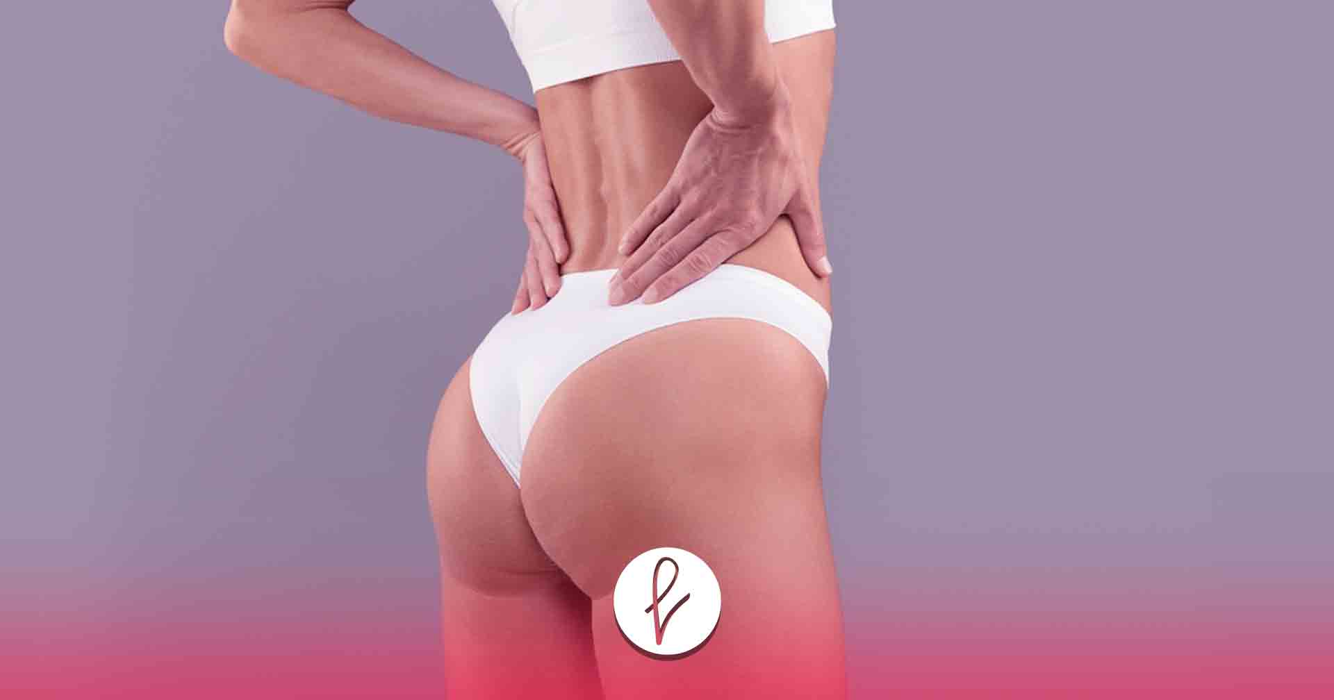 Brazilian Butt Lift