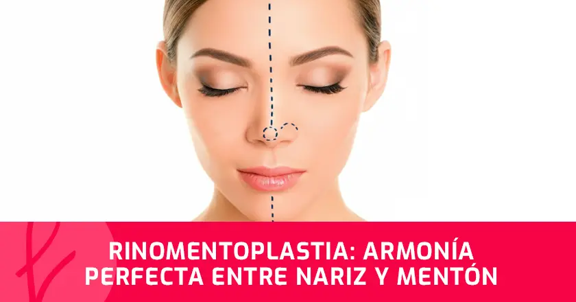 Rinomentoplastia: Armonía perfecta entre nariz y mentón